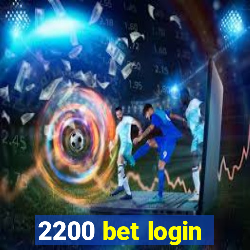 2200 bet login